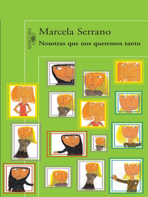 Title details for Nosotras que nos queremos tanto by Marcela Serrano - Available